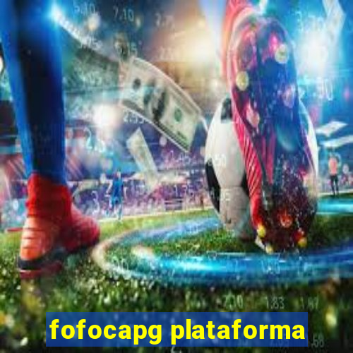 fofocapg plataforma